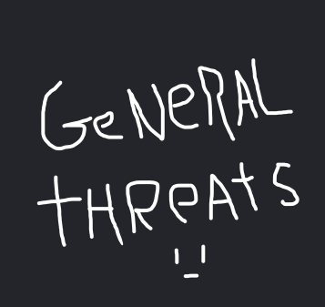 General Threats